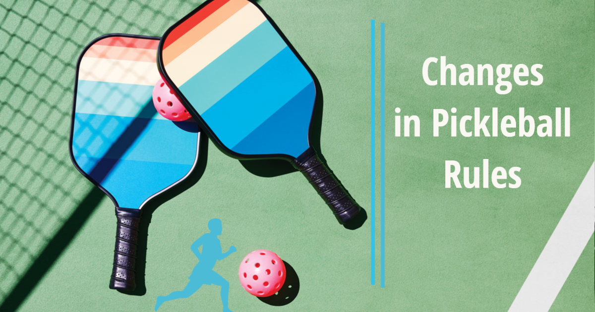 Changes in Pickleball Rules