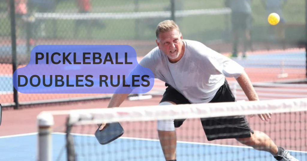 PICKLEBALL DOUBLES RULES