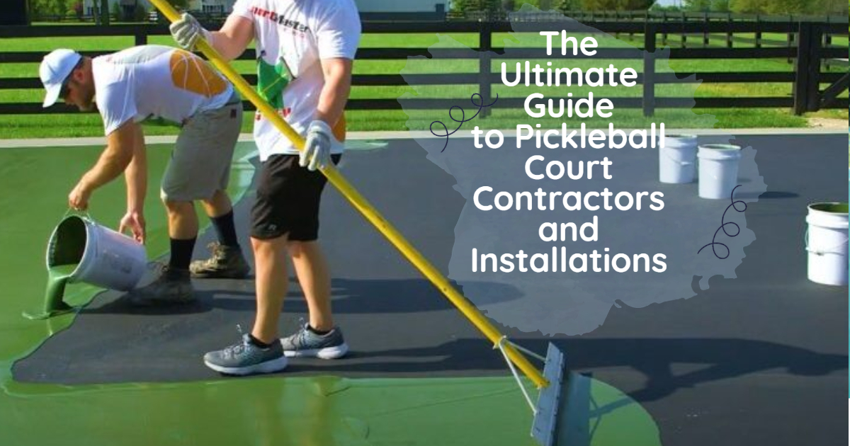 Pickleball Court Contractors and Installations