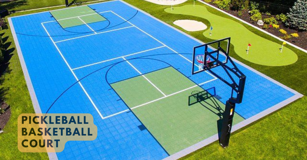 Basketball Pickleball Court