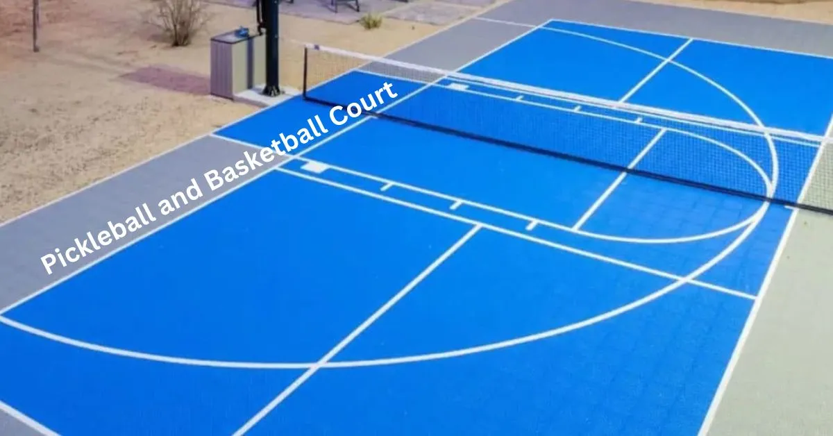 Pickleball and Basketball Court